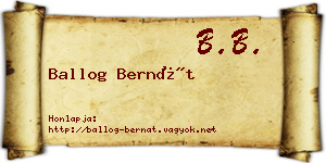 Ballog Bernát névjegykártya